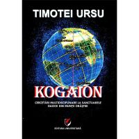 Kogaion - Timotei Ursu, editura Universitara