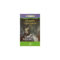 Alexandru Lapusneanul - Costache Negruzzi, editura Pestalozzi