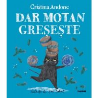 Dar motan greseste - Cristina Andone, editura Nemira