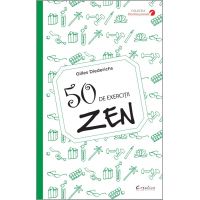 50 de exercitii zen | Gilles Diederichs