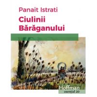 Ciulinii Baraganului | Panait Istrati