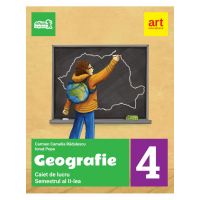 Geografie. Caiet de lucru pentru clasa a IV-a - Semestrul al II-lea | Ionut Popa, Carmen Camelia Radulescu