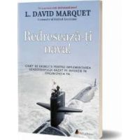Redreseaza-ti nava - L. David Marquet