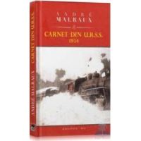Carnet din U.R.S.S. 1934 - Andre Malraux