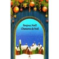 Bonjour Noel Chansons de Noel
