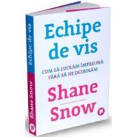 Echipe de vis - Shane Snow