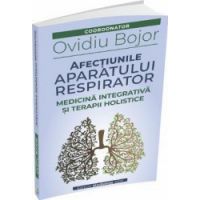 Afectiunile aparatului respirator - Ovidiu Bojor