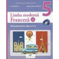 Franceza limba moderna 2 - Clasa 5 - Manual + CD - Ion Farcasanu Angela-Gabriela Lapadatu