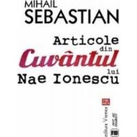 Articole din cuvantul lui Nae Ionescu - Mihail Sebastian