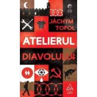 Atelierul Diavolului - Jachym Topol