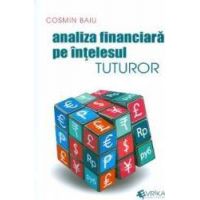 Analiza financiara pe intelesul tuturor - Cosmin Baiu