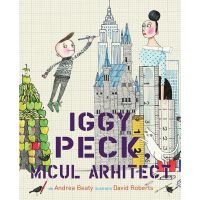 Iggy Peck, micul arhitect | Andrea Beaty