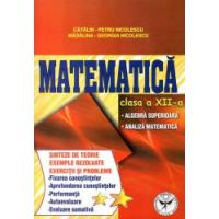 Matematica clasa a XII-a. Algebra superioara - Analiza matematica