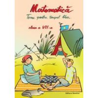 Matematica. Teme pentru timpul liber. Clasa a-VII-a