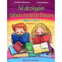Sa dezlegam tainele textelor literare. Clasa a III-a. Semestrul I Intuitext