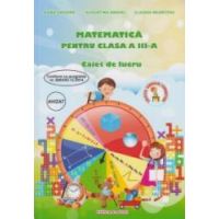 Matematica pentru clasa a III-a - Caiet de lucru