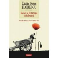 Jacob se hotaraste sa iubeasca - Catalin Dorian Florescu