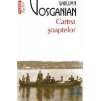 Cartea soaptelor - Varujan Vosganian