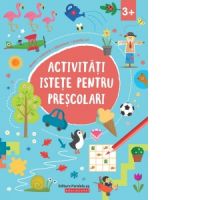 Activitati istete pentru prescolari (3 ani +)