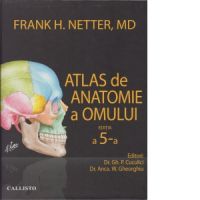 Atlas de anatomie a omului Netter. Editia a 5-a