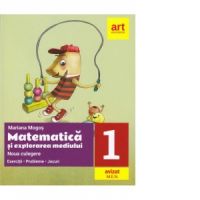 Noua culegere pentru clasa I. Matematica si explorarea mediului . Exercitii, probleme, jocuri