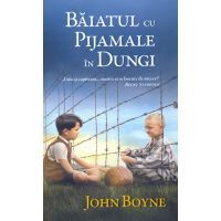 Baiatul cu pijamale in dungi | John Boyne