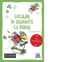 Circulam in siguranta cu Robin