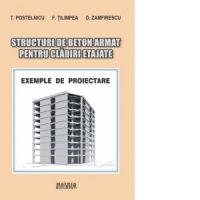 Structuri de beton armat pentru cladiri etajate. Exemple de proiectare