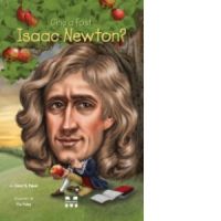 Cine a fost Isaac Newton?