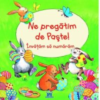 Ne pregatim de Paste! Invatam sa numaram