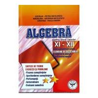 Algebra, clasele 11-12. Subiecte pregatitoare pentru examenul de bacalaureat - Catalin Petru Nicolescu