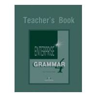 Enterprise Grammar 4, Teachers Book. Curs de limba engleza pentru clasa 8 - Jenny Dooley