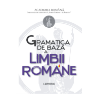 Gramatica de baza a limbii romane si Caiet de exercitii - Academia Romana