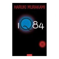 1Q84, volumul 3 - Haruki Murakami