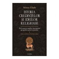 Istoria credintelor si ideilor religioase volumul 4 - Mircea Eliade