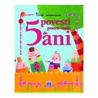 5 Povesti pentru Copiii de 5 ani. Carte aniversara