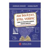 Am invatat, stiu, verific. Limba si literatura romana pentru gimnaziu (clasa a 7-a) - Loredana Dorobat
