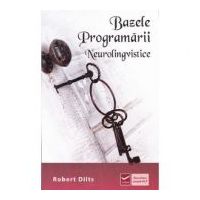 Bazele Programarii Neurolingvistice - Robert Dilts