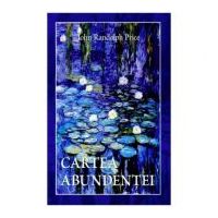 Cartea abundentei - John Randolph Price