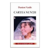 Cartea nuntii - Danion Vasile