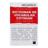 Dictionar de vocabular cotidian: valori expresive (Ilie-Stefan Radulescu)