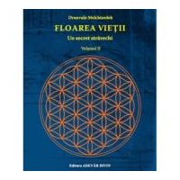 Floarea vietii. Un secret stravechi, volumul II - Drunvalo Melchizedek