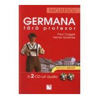 Germana fara profesor &amp; 2 CD-uri audio. Metoda instant - Paul Coggle, Heiner Schenke