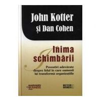 Inima schimbarii - John Kotter