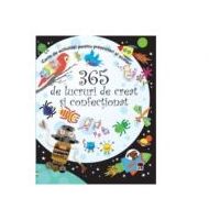 365 de lucruri de creat si confectionat
