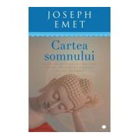 Cartea somnului. Programul de meditatei constienta pentru imbunatatirea somnului in sapte saptamani - Joseph Emet