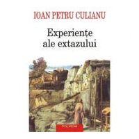 Experiente ale extazului - Ioan Petru Culianu