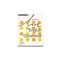 Live English Grammar Student's Book Beginners level - H. Q Mitchell