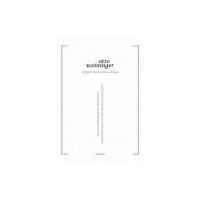 DESPRE LUCRURILE ULTIME - Otto Weininger