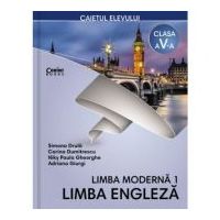 Limba engleza. Limba moderna 1. Caiet pentru clasa a 5-a - Simona Drula